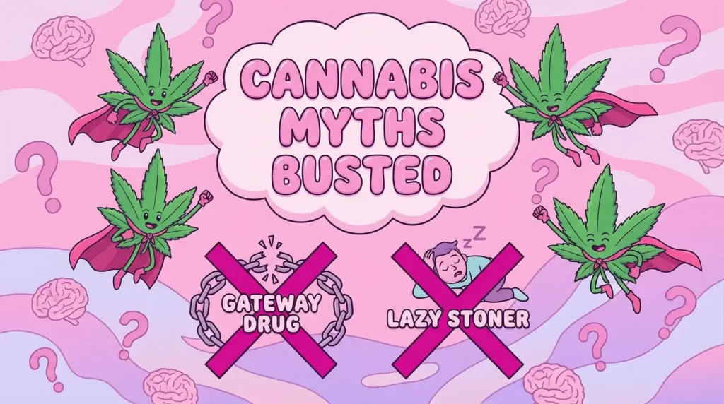 Cannabis Myths Busted: Separating Fact from Fiction in 2026